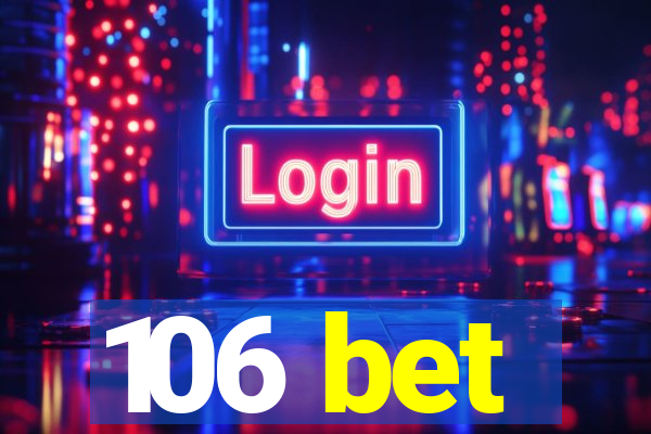 106 bet